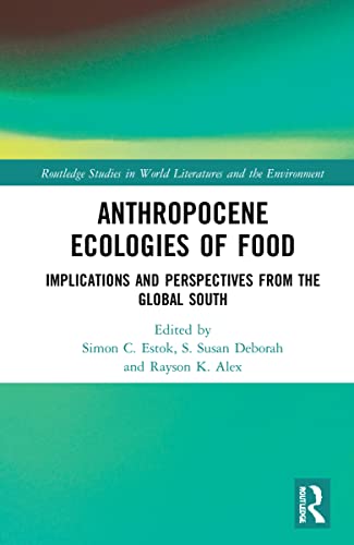 Beispielbild fr Anthropocene Ecologies of Food zum Verkauf von Blackwell's