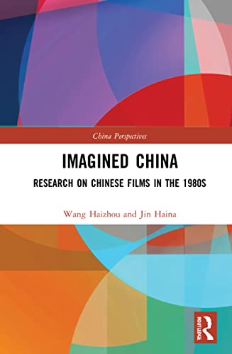 Stock image for Imagined China : Research on Chinese Films in the 1980s for sale by GreatBookPrices