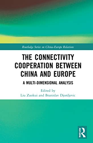 Imagen de archivo de The Connectivity Cooperation Between China and Europe: A Multi-dimensional Analysis a la venta por Revaluation Books