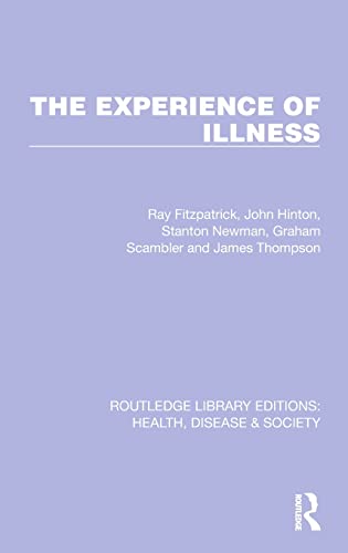 Stock image for The Experience of Illness (Routledge Library Editions: Health, Disease and Society) for sale by Open Books