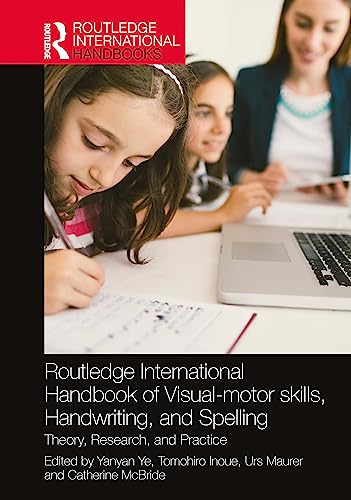 Imagen de archivo de Routledge International Handbook of Visual-motor skills, Handwriting, and Spelling a la venta por Basi6 International