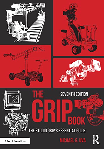 Imagen de archivo de The Grip Book: The Studio Grip?s Essential Guide a la venta por GF Books, Inc.