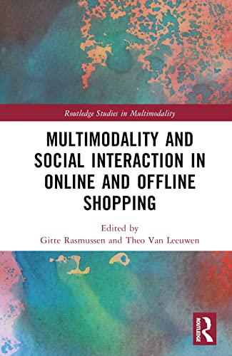 Stock image for Multimodality and Social Interaction in Online and Offline Shopping for sale by Majestic Books
