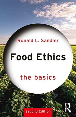 Beispielbild fr Food Ethics zum Verkauf von GreatBookPrices