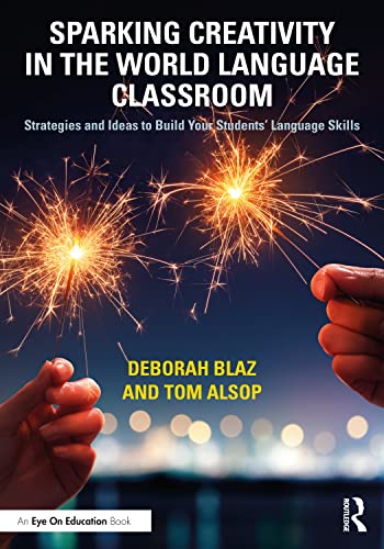 Stock image for Sparking Creativity in the World Language Classroom for sale by Blackwell's