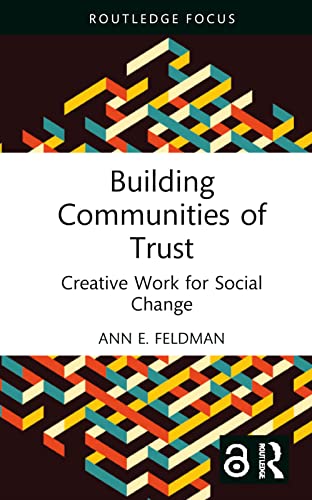 Stock image for Building Communities of Trust: Creative Work for Social Change for sale by Blackwell's
