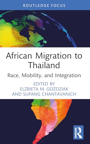 Beispielbild fr African Migration to Thailand : Race, Mobility, and Integration zum Verkauf von AHA-BUCH GmbH