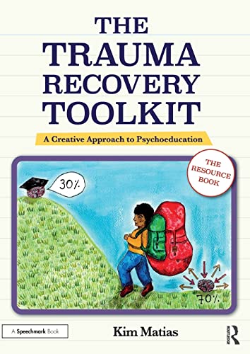 Imagen de archivo de The Trauma Recovery Toolkit: The Resource Book: A Creative Approach to Psychoeducation a la venta por Books From California