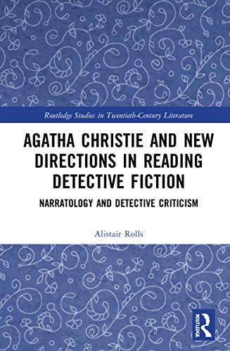 Stock image for Agatha Christie and New Directions in Reading Detective Fiction (Routledge Studies in Twentieth-Century Literature) for sale by Ria Christie Collections