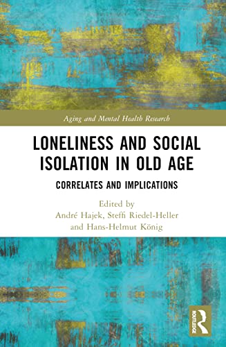 Imagen de archivo de Loneliness and Social Isolation in Old Age a la venta por Blackwell's