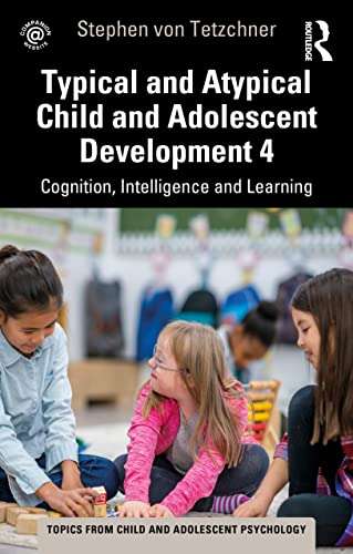 Beispielbild fr Typical and Atypical Child Development 4 Cognition, Intelligence and Learning zum Verkauf von Blackwell's