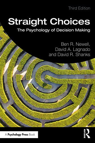 Beispielbild fr Straight Choices : The Psychology of Decision Making zum Verkauf von GreatBookPrices