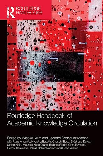 Stock image for Routledge Handbook of Academic Knowledge Circulation (Routledge International Handbooks) for sale by Books From California