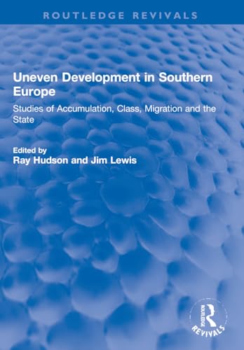 Beispielbild fr Uneven Development in Southern Europe zum Verkauf von Blackwell's