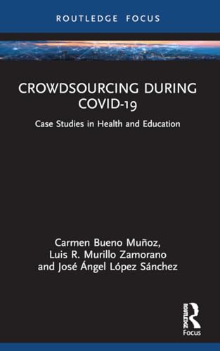 9781032269955: Crowdsourcing during COVID-19: Case Studies in Health and Education