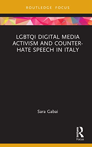 Beispielbild fr LGBTQI Digital Media Activism and Counter-Hate Speech in Italy zum Verkauf von Blackwell's