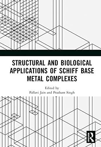 Stock image for Structural and Biological Applications of Schiff Base Metal Complexes for sale by GreatBookPricesUK