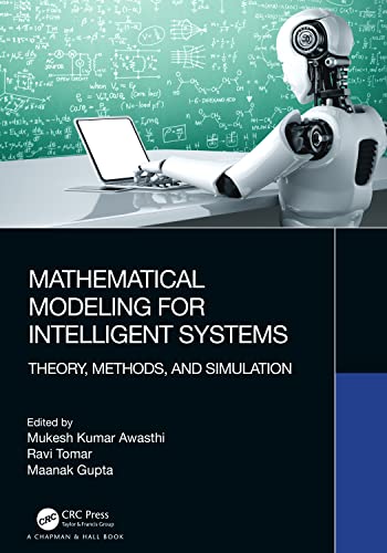 Stock image for Mathematical Modeling for Intelligent Systems : Theory, Methods, and Simulation for sale by GreatBookPrices