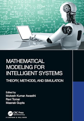 Stock image for Mathematical Modeling for Intelligent Systems : Theory, Methods and Simulation for sale by GreatBookPrices