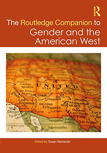 Stock image for The Routledge Companion to Gender and the American West for sale by Blackwell's