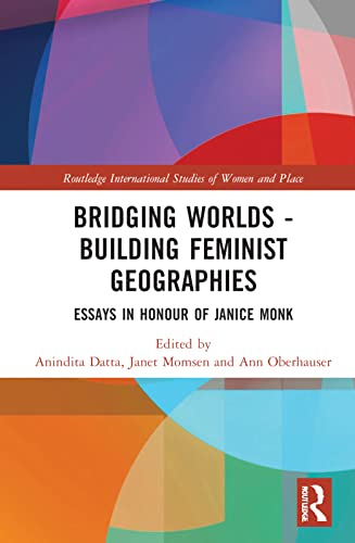 Beispielbild fr Bridging Worlds - Building Feminist Geographies: Essays in Honour of Janice Monk zum Verkauf von Revaluation Books