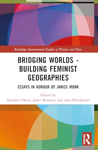 Stock image for Bridging Worlds - Building Feminist Geographies for sale by Blackwell's
