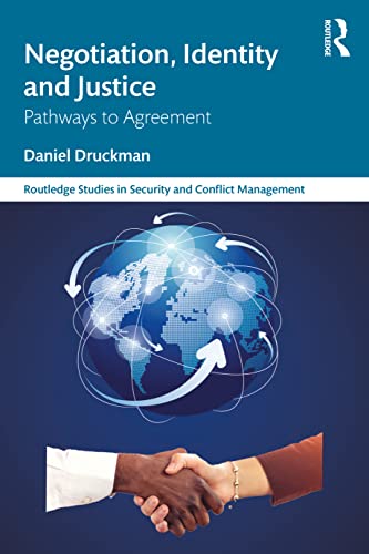 Beispielbild fr Negotiation, Identity and Justice: Pathways to Agreement (Routledge Studies in Security and Conflict Management) zum Verkauf von Monster Bookshop