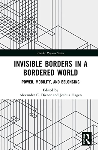 Beispielbild fr Invisible Borders in a Bordered World (Border Regions Series) zum Verkauf von California Books