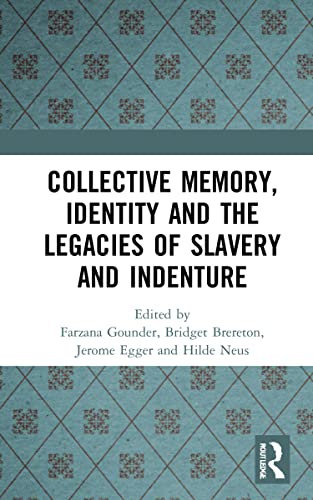 Stock image for Collective Memory, Identity and the Legacies of Slavery and Indenture for sale by Revaluation Books