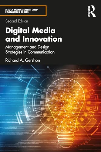 9781032278469: Digital Media and Innovation: Management and Design Strategies in Communication (Media Management and Economics Series)