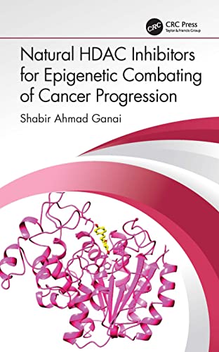Beispielbild fr Natural HDAC Inhibitors for Epigenetic Combating of Cancer Progression zum Verkauf von Blackwell's