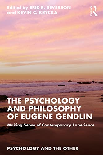 Beispielbild fr The Psychology and Philosophy of Eugene Gendlin zum Verkauf von Blackwell's