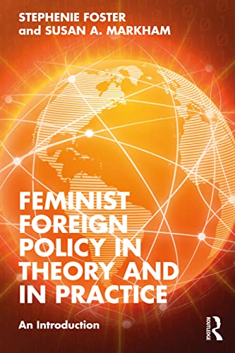 Stock image for Feminist Foreign Policy in Theory and in Practice for sale by Blackwell's