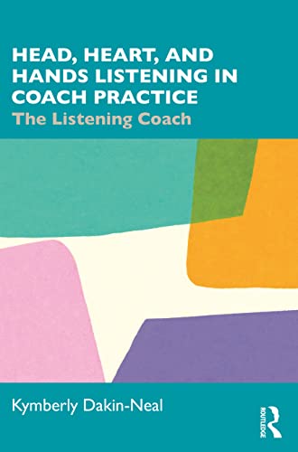 Stock image for Head, Heart, and Hands Listening in Coach Practice for sale by Blackwell's
