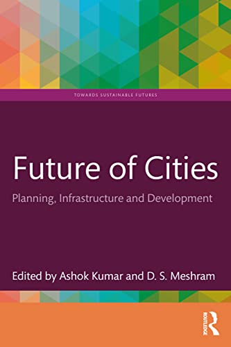 Beispielbild fr Future of Cities: Planning, Infrastructure, and Development zum Verkauf von Blackwell's