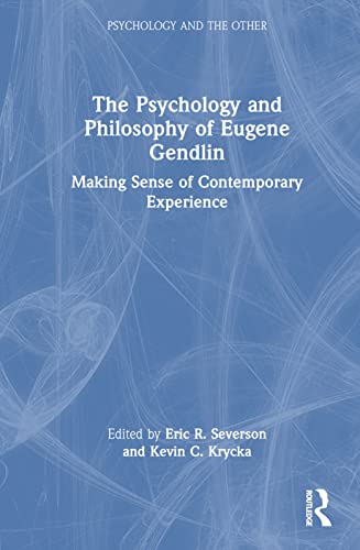 Stock image for The Psychology and Philosophy of Eugene Gendlin for sale by Blackwell's
