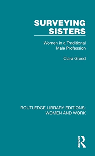 Imagen de archivo de Surveying Sisters: Women in a Traditional Male Profession a la venta por Blackwell's