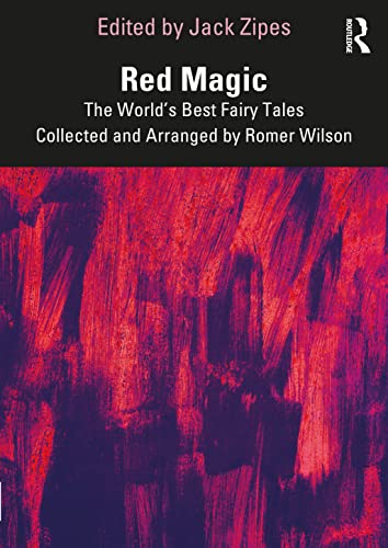 9781032285719: Red Magic: The World's Best Fairy Tales Collected and Arranged by Romer Wilson