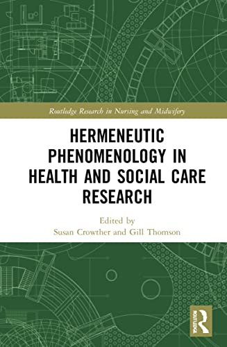 Beispielbild fr Hermeneutic Phenomenology in Health and Social Care Research zum Verkauf von Blackwell's