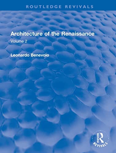 Beispielbild fr Architecture of the Renaissance. Volume 2 zum Verkauf von Blackwell's