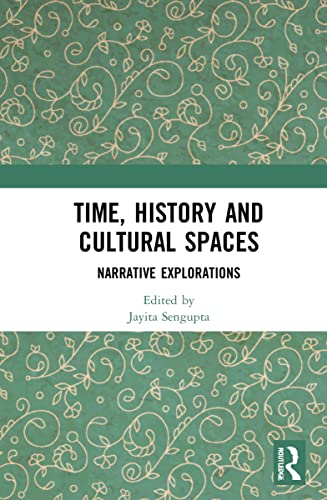 Beispielbild fr Time, History and Cultural Spaces zum Verkauf von Blackwell's