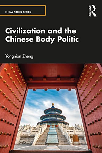 Beispielbild fr Civilization and the Chinese Body Politic zum Verkauf von Blackwell's