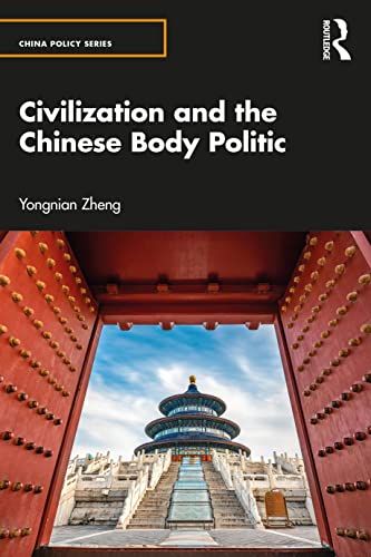 9781032287935: Civilization and the Chinese Body Politic (China Policy Series)