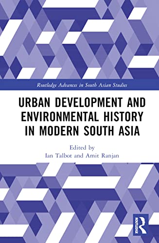 Beispielbild fr Urban Development and Environmental History in Modern South Asia zum Verkauf von Blackwell's