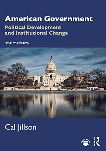 9781032293967: American Government: Political Development and Institutional Change