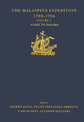 Stock image for Malaspina Expedition 1789-1794 : Journal of the Voyage by Alejandro Malaspina. Cdiz to Panam for sale by GreatBookPrices