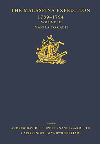 Imagen de archivo de Malaspina Expedition 1789-1794 : Manila to Cadiz a la venta por GreatBookPrices