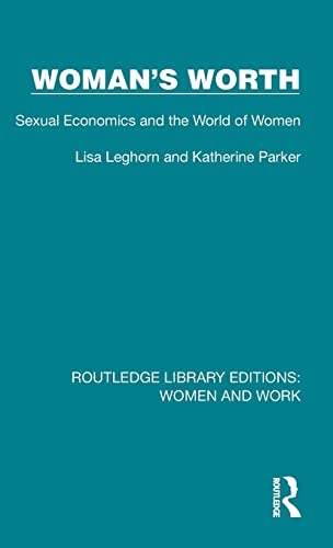 Stock image for Woman's Worth (Routledge Library Editions: Women and Work) for sale by Lucky's Textbooks