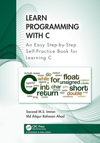 Imagen de archivo de Learn Programming With C: An Easy Step-By-Step Self-Practice Book for Learning C a la venta por Revaluation Books