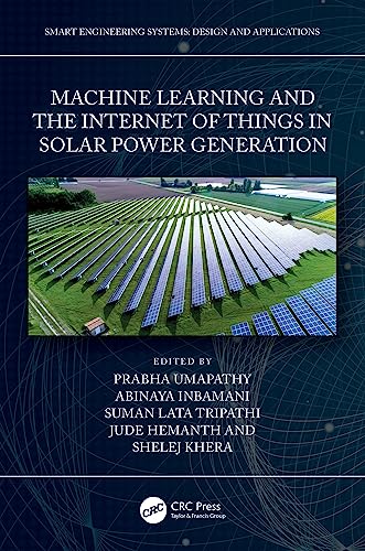 Stock image for MACHINE LEARNING AND THE INTERNET OF THINGS IN SOLAR POWER GENERATION (HB 2023) for sale by Basi6 International